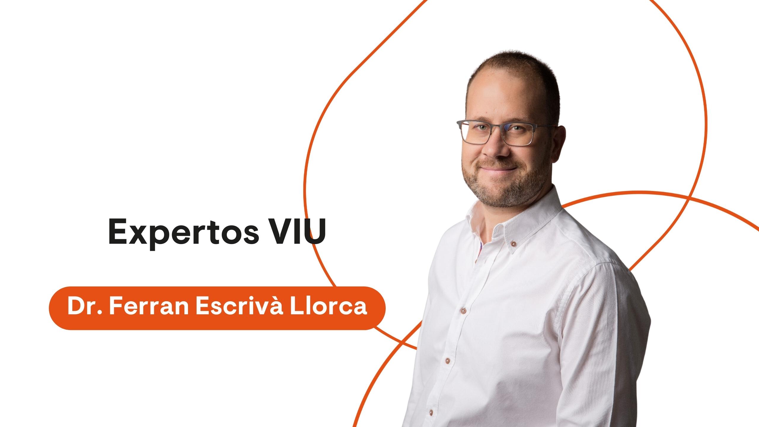 Dr. Ferran Escrivà Llorca