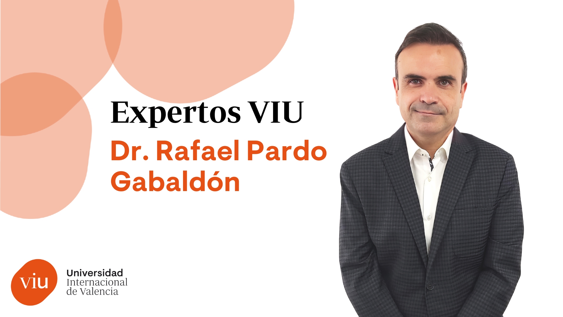 Dr. Rafael Pardo Gabaldón VIU