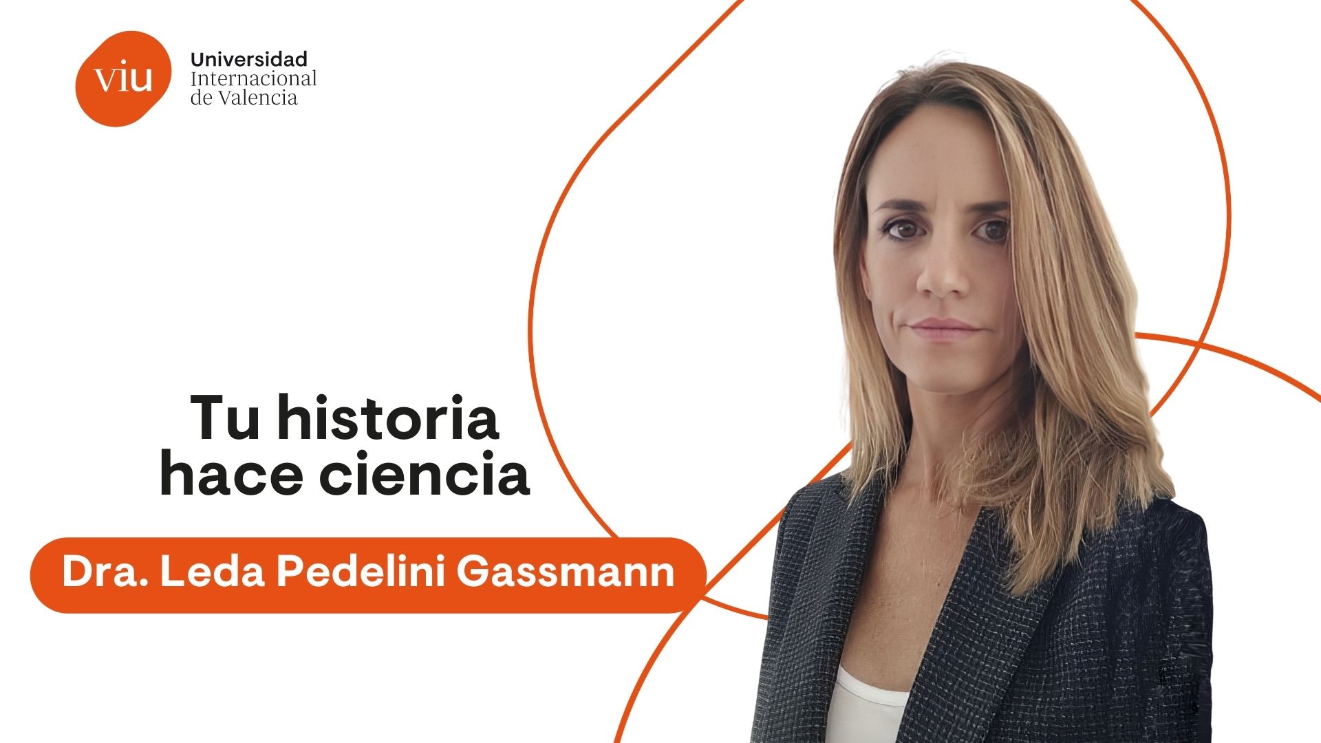 Dra. Leda Pedelini VIU Tu Historia Hace Ciencia