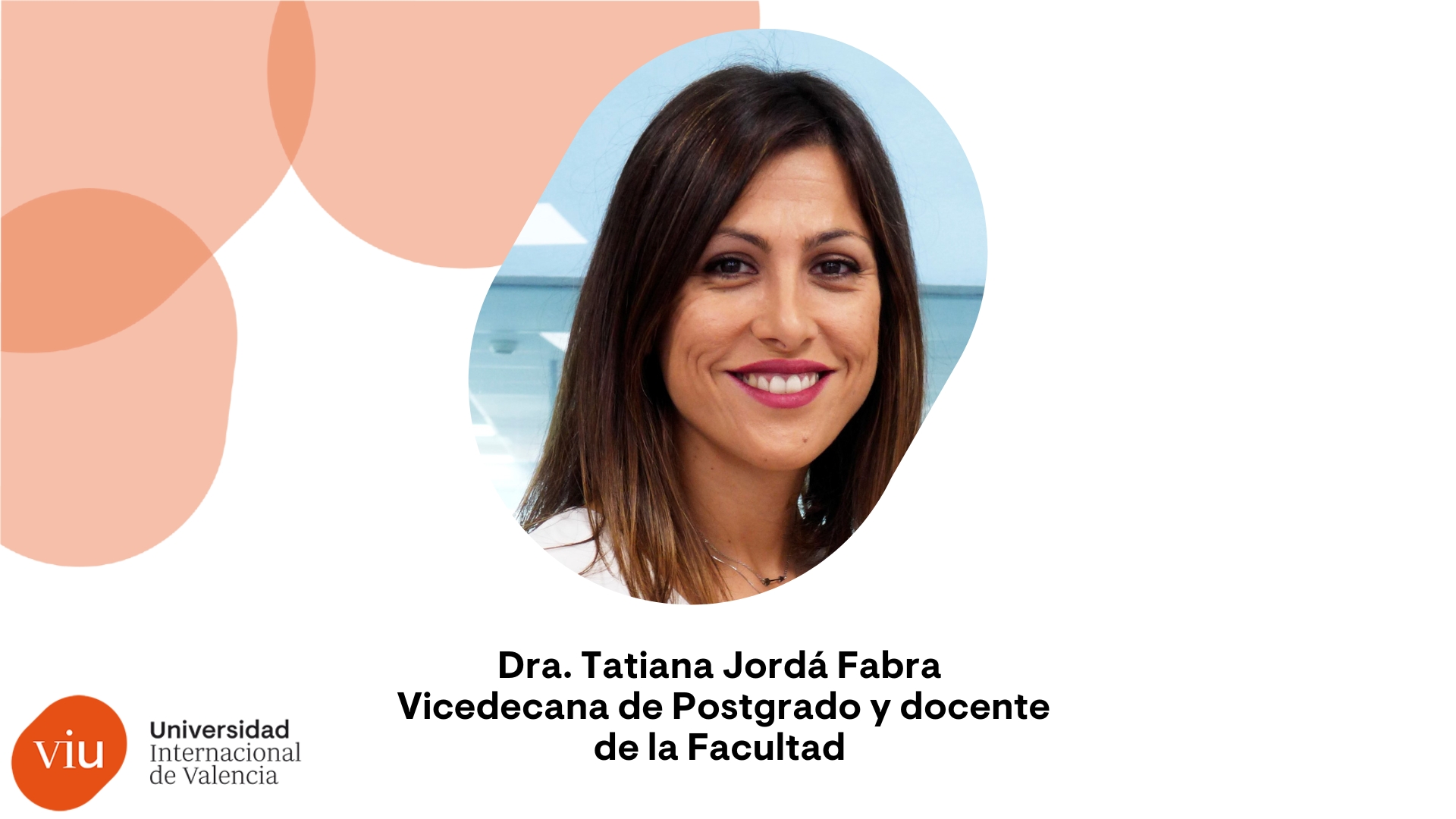 Dra. Tatiana Jordá Fabra VIU 