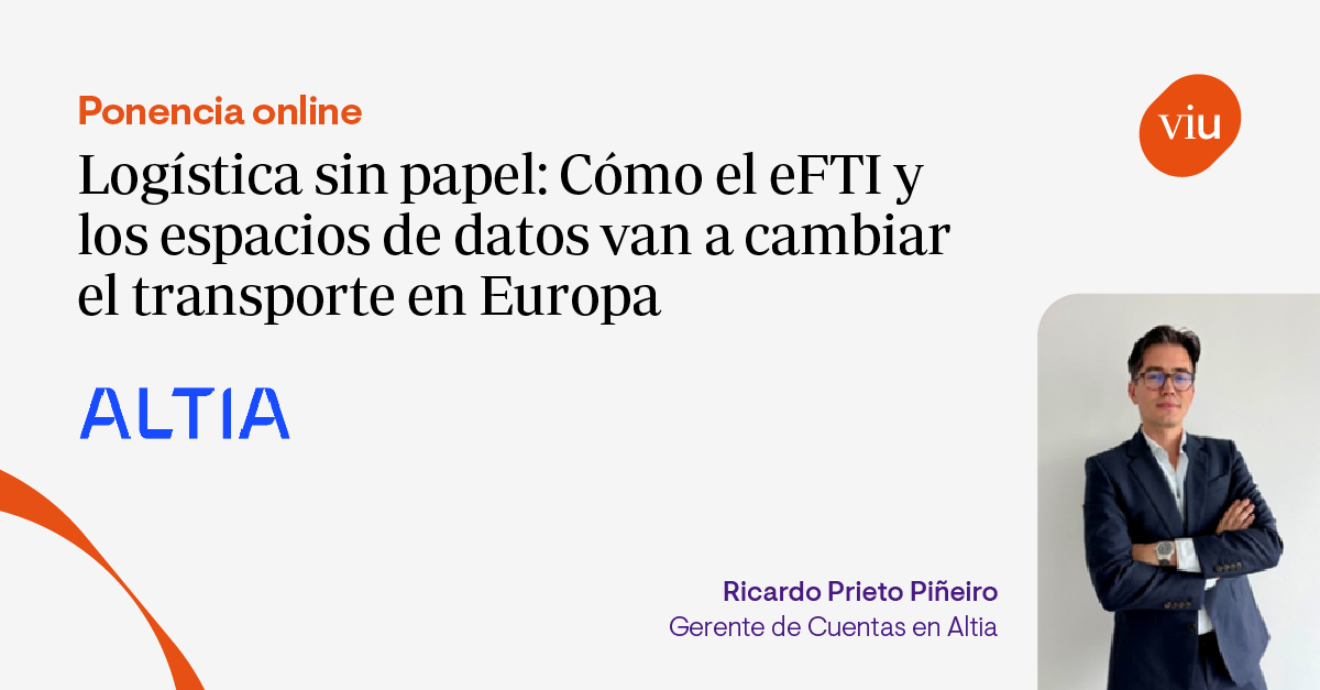 Logística sin Papel: Cómo el eFTI y los Espacios de Datos van a Cambiar el Transporte en Europa