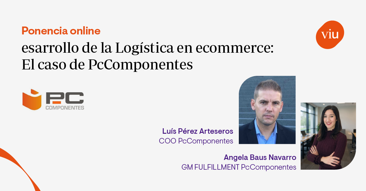 Desarrollo de la Logística en ecommerce: El caso de PC Componentes