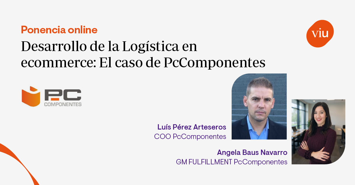 Desarrollo de la Logística en ecommerce: El caso de PC Componentes