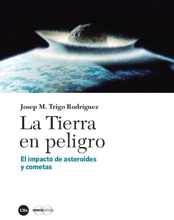 La Tierra en peligro.El impacto de asteroides y cometas - Portada