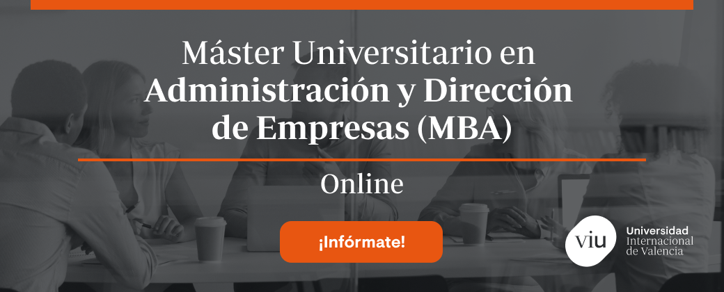 Máster Universitario en Administración y Dirección de Empresas (MBA) - ES Máster Universitario en Administración y Dirección de Empresas (MBA) - ES