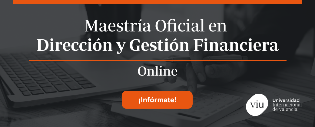 Maestría Oficial en Dirección y Gestión Financiera - LATAM