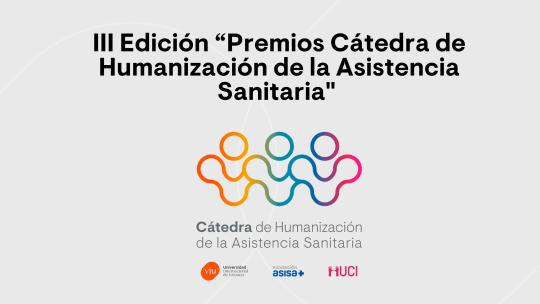 III Edición Premios Cátedra de Humanización