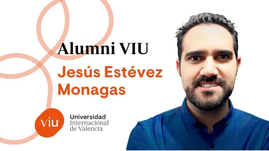 Jesús Estévez Monagas Alumni VIU