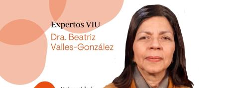 Dra. Beatriz Valles-González Experta VIU