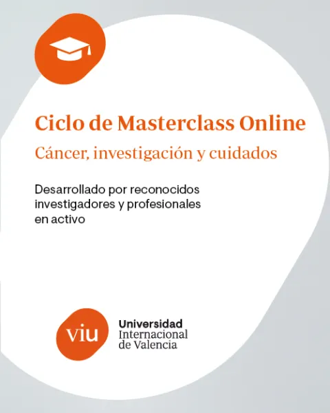 Ciclo de Masterclass online: “Cáncer, investigación y cuidados”