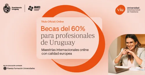 Imagen con información sobre las becas conjuntas de la Universidad Internacional de Valencia (VIU) y la la Agencia Uruguaya de Cooperación Internacional (AUCI)