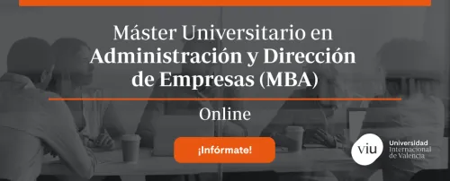 Máster Universitario en Administración y Dirección de Empresas (MBA) - ES Máster Universitario en Administración y Dirección de Empresas (MBA) - ES