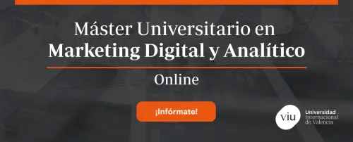 Máster Universitario en Marketing Digital y Analítico - ES Máster Universitario en Marketing Digital y Analítico - ES